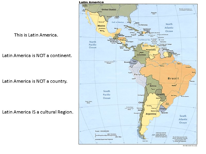 This is Latin America. Latin America is NOT a continent. Latin America is NOT